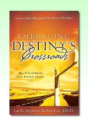 Embracing Destiny's Crossroads, keys to excel beyond your wildest dreams
